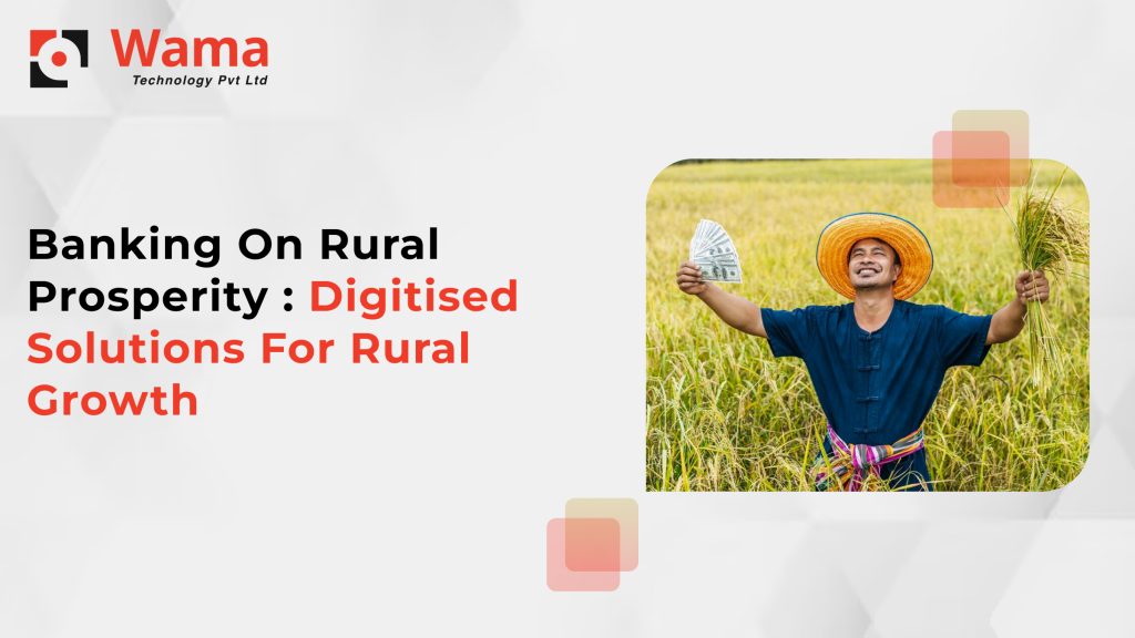 Rural Prosperity: The Impact of Digitized Banking Solutions